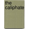 The Caliphate by Andr�� Le Gallo