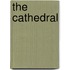 The Cathedral
