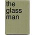 The Glass Man
