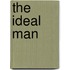 The Ideal Man