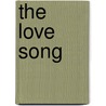 The Love Song by Janice Hanna