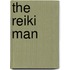 The Reiki Man