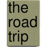 The Road Trip by Kathleen Graviano