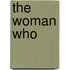 The Woman Who