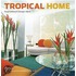 Tropical Home