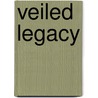 Veiled Legacy door Jenna Mills