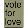 Vote for Love by Anita Bunkley