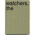 Watchers, The