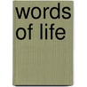 Words of Life door Graham John Marriott