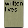 Written Lives door Javier Marías