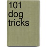 101 Dog Tricks by Kyra Sundance
