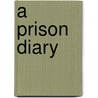 A Prison Diary by Jeffrey Archer
