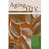 Aging With Hiv by Janice E. Nichols