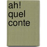 Ah! Quel Conte by C.P. de Cr�billon fils