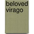 Beloved Virago