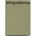 Bilingualismus