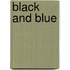 Black and Blue