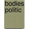 Bodies Politic door Michiel Heyns