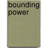 Bounding Power door Daniel H. Deudney