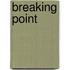 Breaking Point