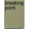 Breaking Point by Frank Smith