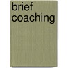Brief Coaching by Evan George