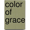 Color of Grace by A.M. Arthur