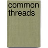 Common Threads by L.A. Champagne