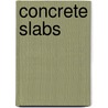 Concrete Slabs door L.A. Clarke