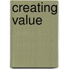 Creating Value door Shiv Mathur