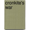 Cronkite's War door Walter Iv Cronkite