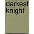 Darkest Knight