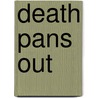 Death Pans Out door J.M. Hayes