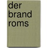 Der Brand Roms door Stephanie Dahmen