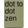 Dot to Dot Zen door Gerald Ericksen