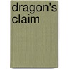 Dragon's Claim door Anya Richards