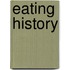 Eating History