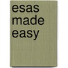 Esas Made Easy door Andre R. Cooper