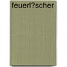 Feuerl�Scher by Sabine Reichert