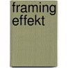 Framing Effekt door Christina Møller