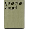 Guardian Angel by Dr Arnold Spero Bisase