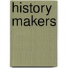 History Makers door Wayne Ford
