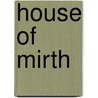 House of Mirth by Kati Bach