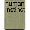 Human Instinct door Robert Winston