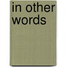 In Other Words by Patricia Baker