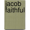 Jacob Faithful by Frederick Marryat