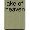 Lake of Heaven door Michiko Ishimure