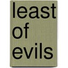 Least of Evils by J M. Gregson