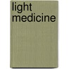 Light Medicine door Dr. Michael D. Winer