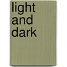 Light and Dark door Dr Trevor J. Hawkeswood